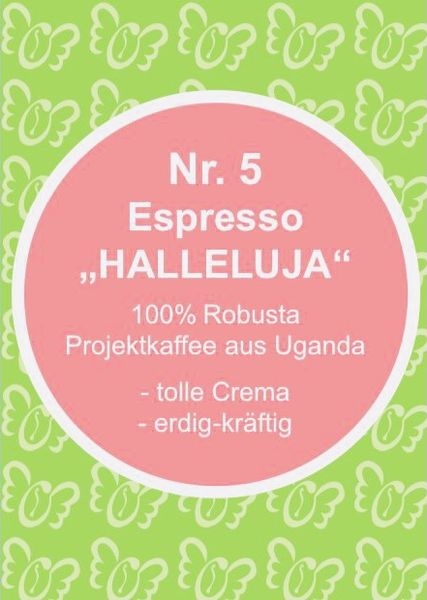 Espresso Nr 5 HALLELUJA FAIR